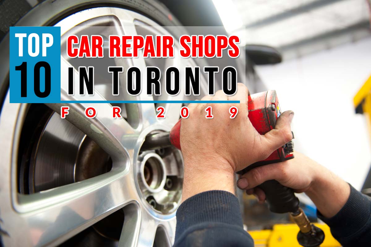 Top-10-Car-Repair-Shops-in-Toronto-For-2019