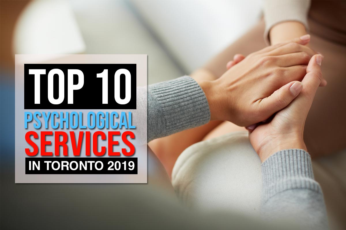 Top 10 Psychological Services in Toronto 2019