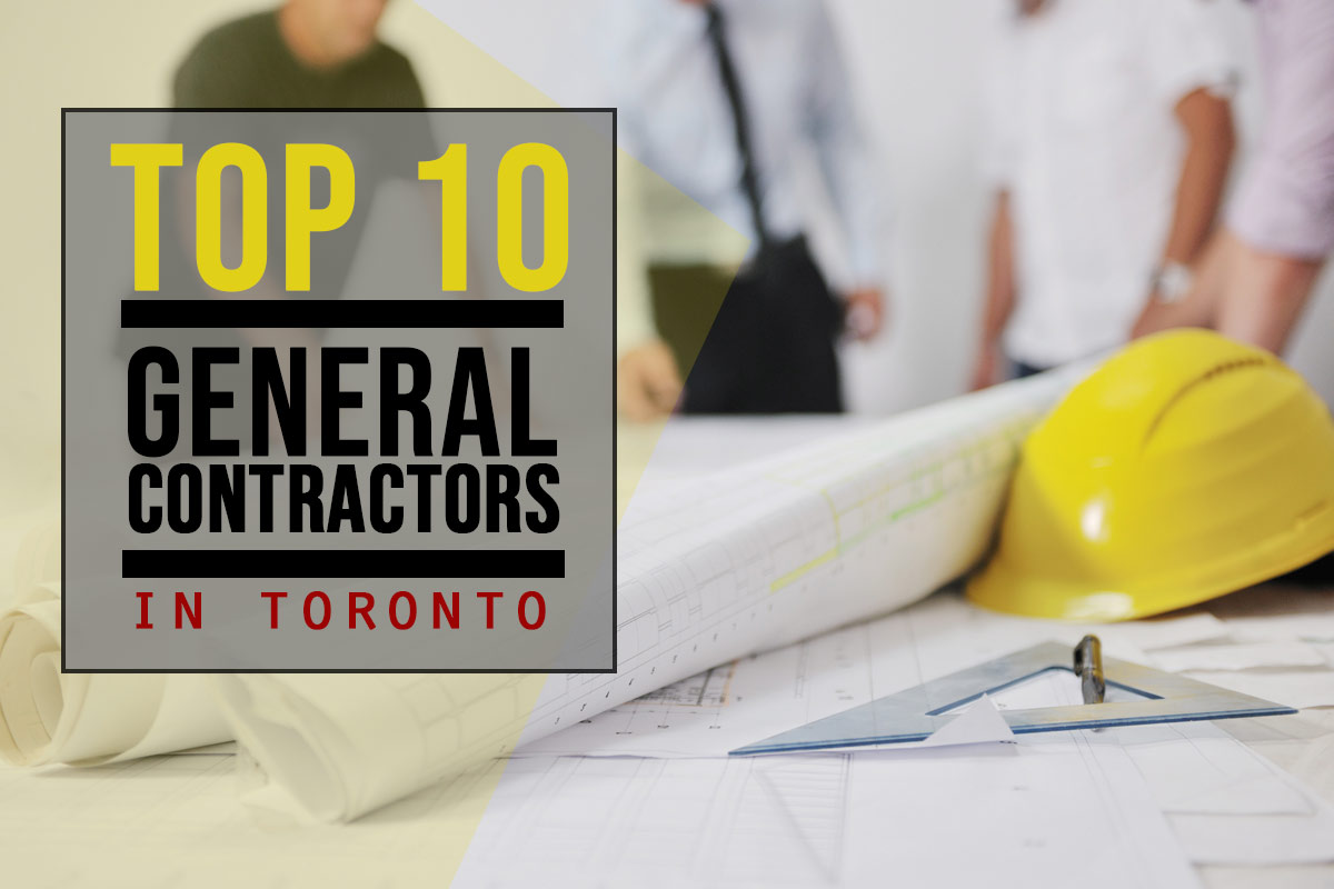 Top 10 General Contractors in Toronto