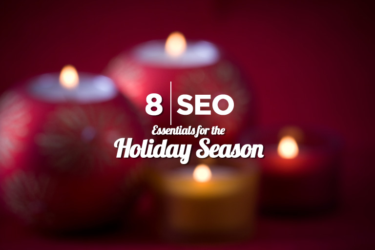 8 SEO Essentials for the Holiday Season