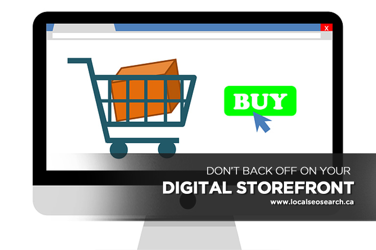 Don’t-Back-Off-On-Your-Digital-Storefront