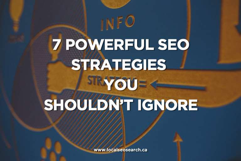 7 Powerful SEO Strategies You Shouldn’t Ignore