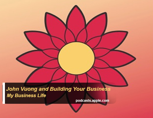 John-Vuong-and-Building-Your-Business
