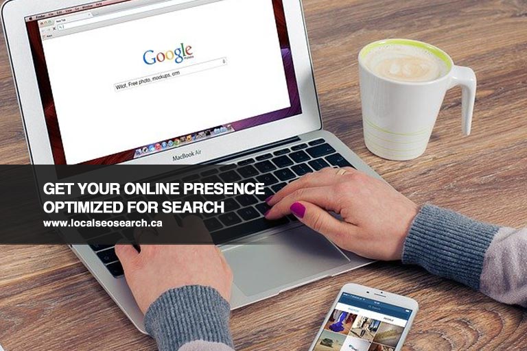 Get Your Online Presence Optimized for Search