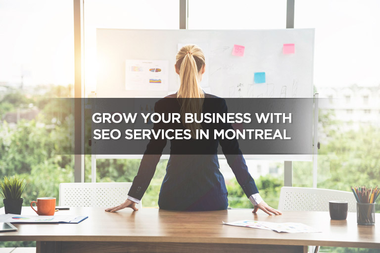 Grow Your Business With SEO Services in Montreal