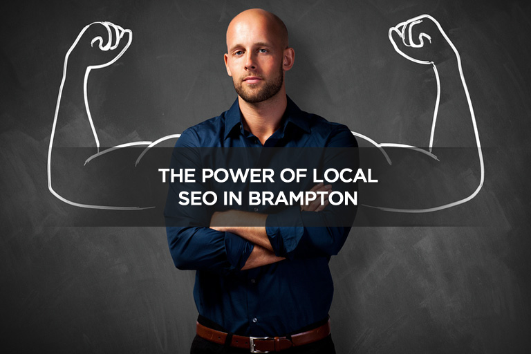 The Power of Local SEO in Brampton