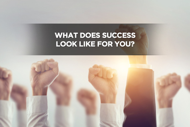 What Does Success Look Like For You?