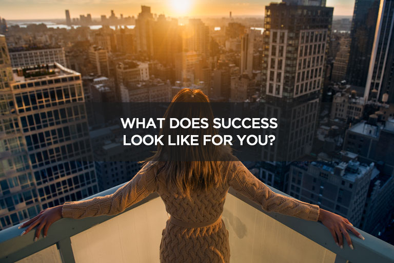 What Does Success Look Like For You?