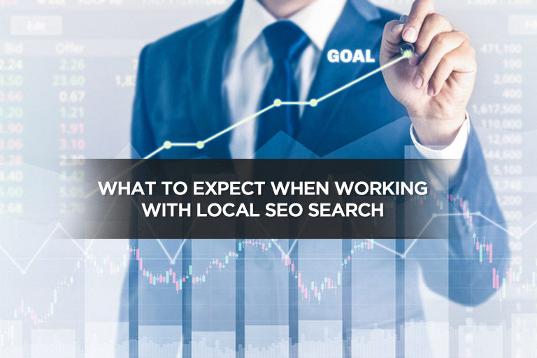 What to Expect When Working With Local SEO Search