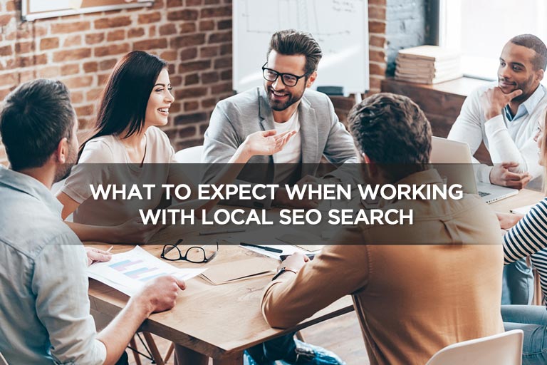 What to Expect When Working With Local SEO Search