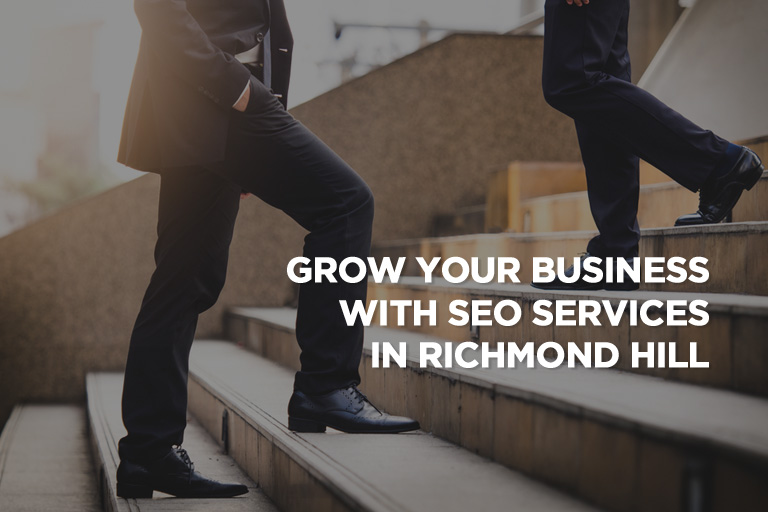 Grow Your Business With SEO Services in Richmond Hill