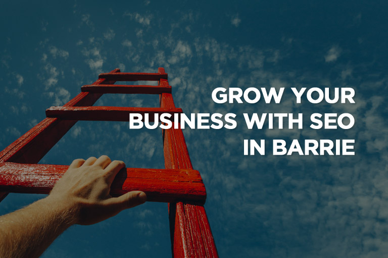 Grow Your Business With SEO in Barrie Grow Your Business With SEO in Barrie