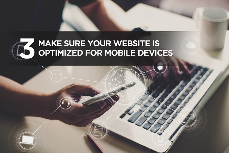 Make Sure Your Website is Optimized For Mobile Devices