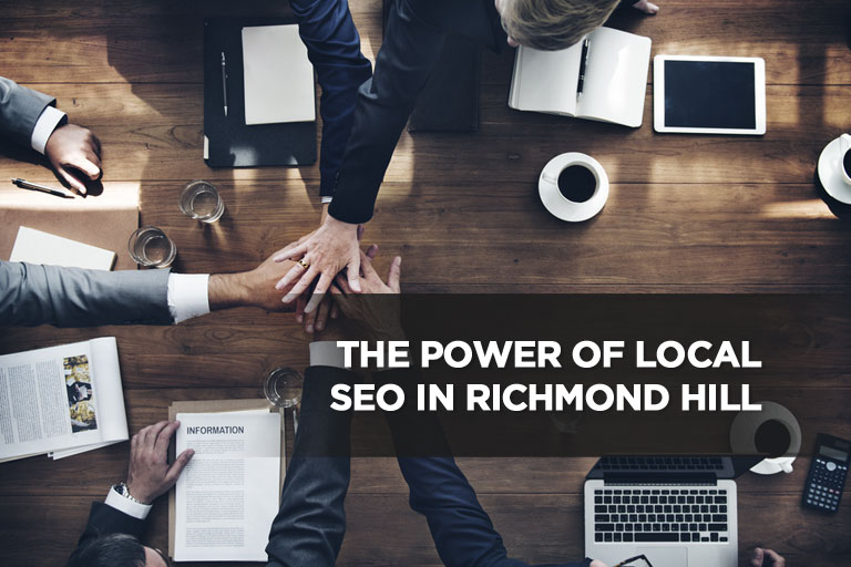 The Power of Local SEO in Richmond Hill