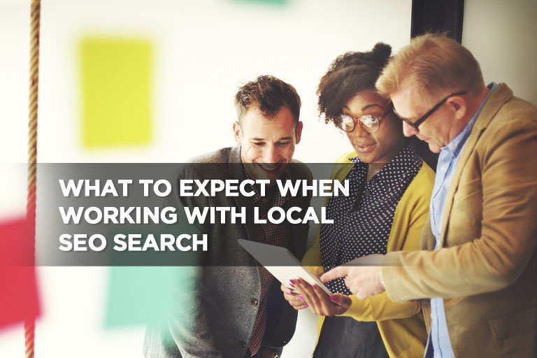 What to Expect When Working With Local SEO Search