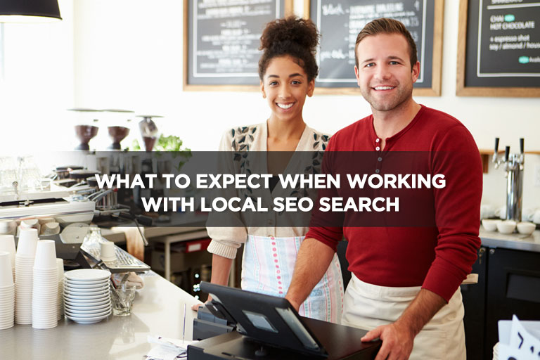 What to Expect When Working With Local SEO Search
