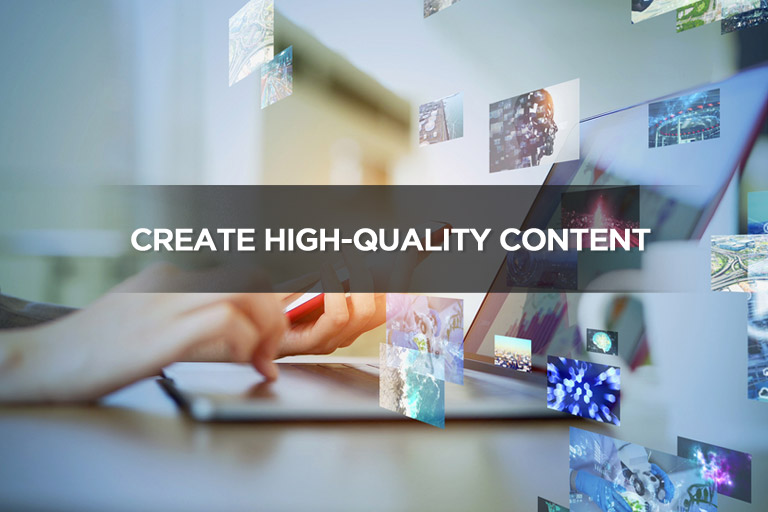 Create High-Quality Content