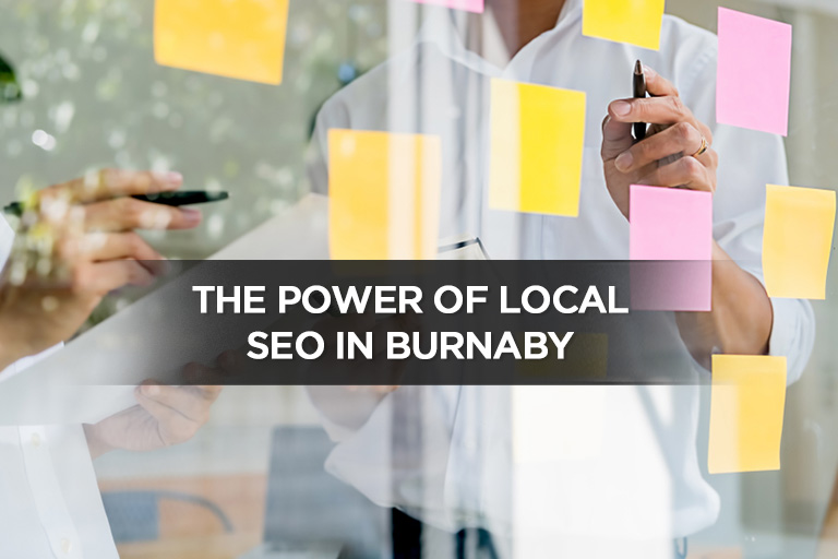 The Power of Local SEO in Burnaby