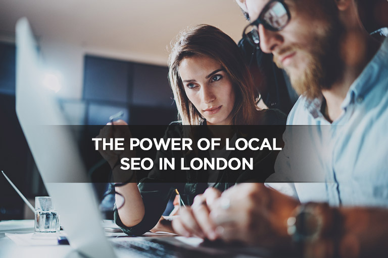 The Power of Local SEO in London