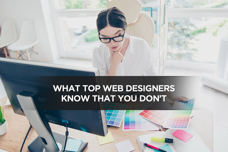 What Top Web Designers Know That You Don’t