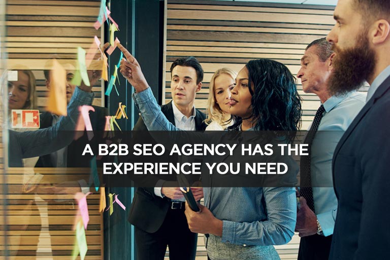 A B2B SEO Agency Has The Experience You Need