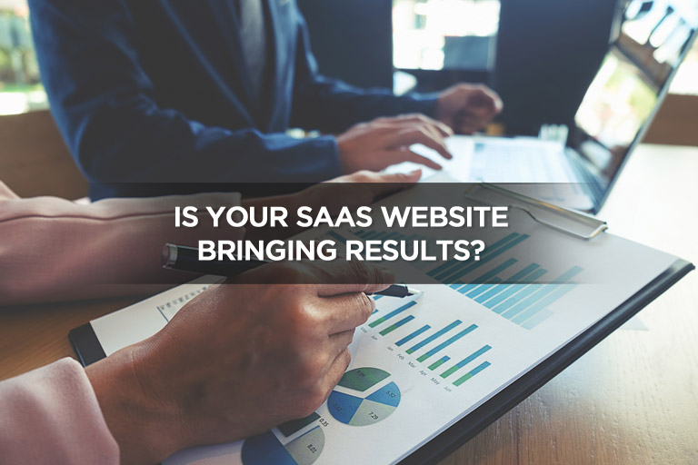 Is Your SaaS Website Bringing Results?
