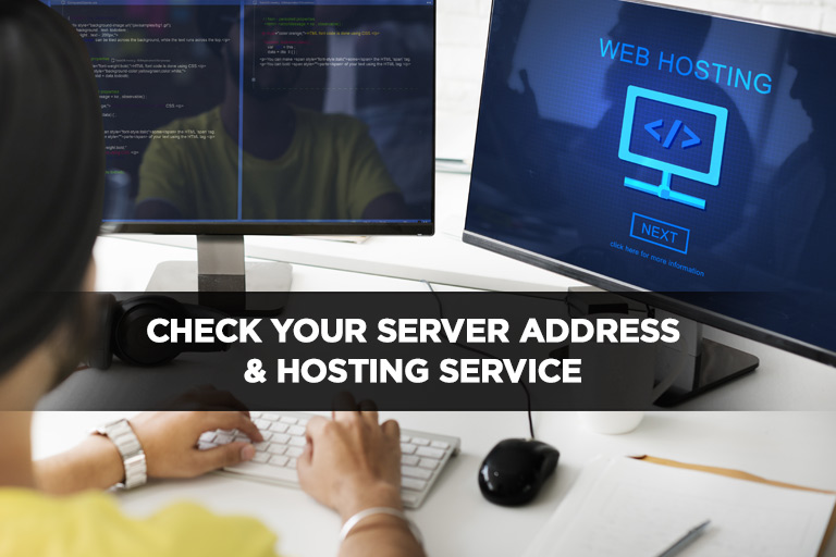 Check Your Server Address & Hosting Service