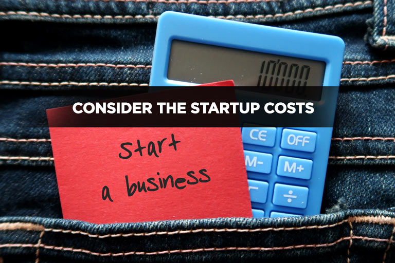 Consider the Startup Costs