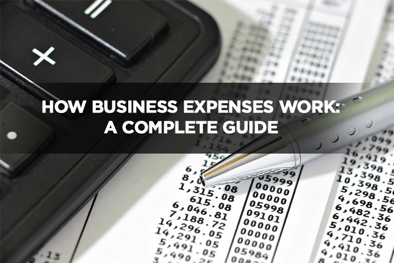 How Business Expenses Work: A Complete Guide