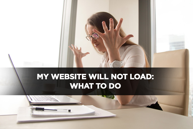 My Website Will Not Load: What to Do