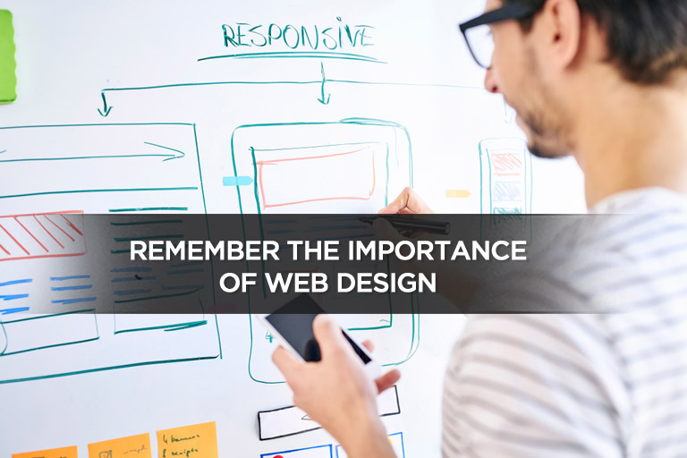 Remember The Importance Of Web Design