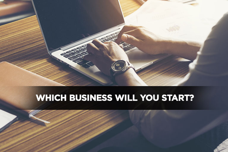Which Business Will You Start?