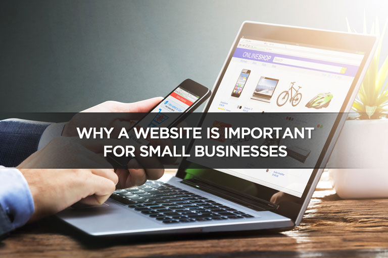 Why a Website is Important for Small Businesses