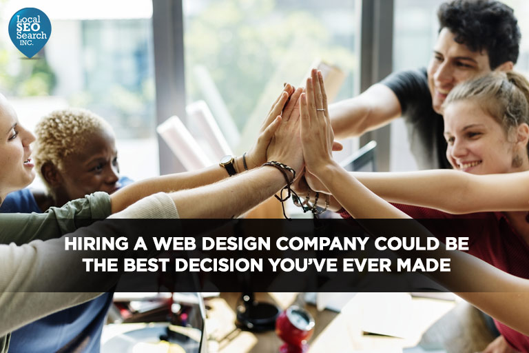 Hiring A Web Design Company Could Be The Best Decision You’ve Ever Made