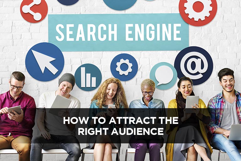 How to Attract the Right Audience