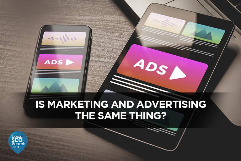 Is Marketing and Advertising the Same Thing?