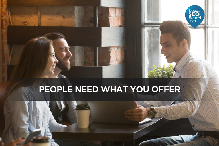 People Need What You Offer
