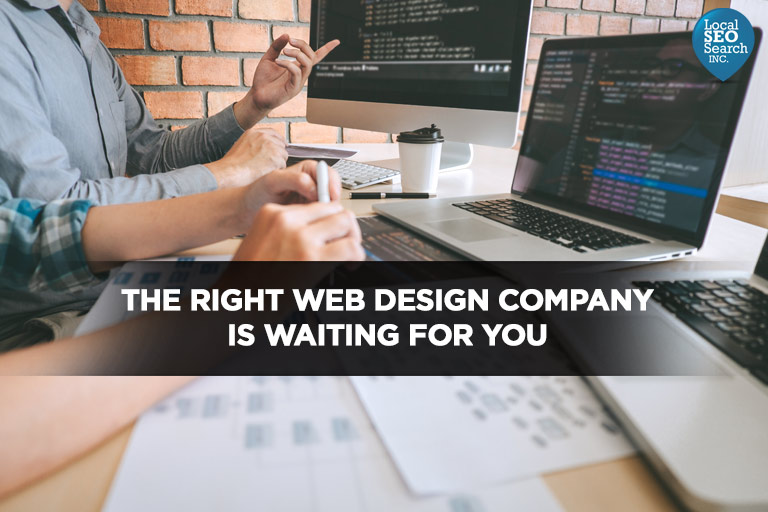 The Right Web Design Company Is Waiting For You