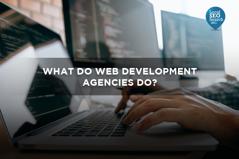 What Do Web Development Agencies Do?