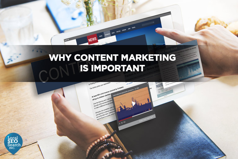 Why Content Marketing Is Important