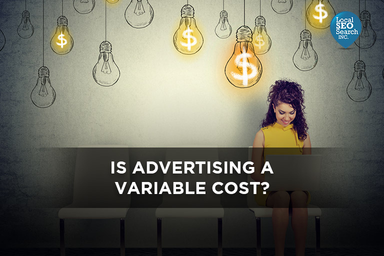 Is Advertising a Variable Cost?