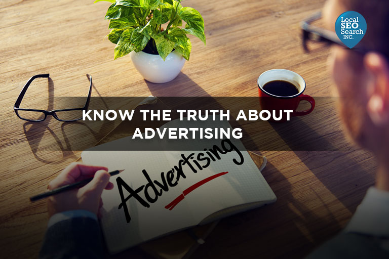Know the Truth About Advertising