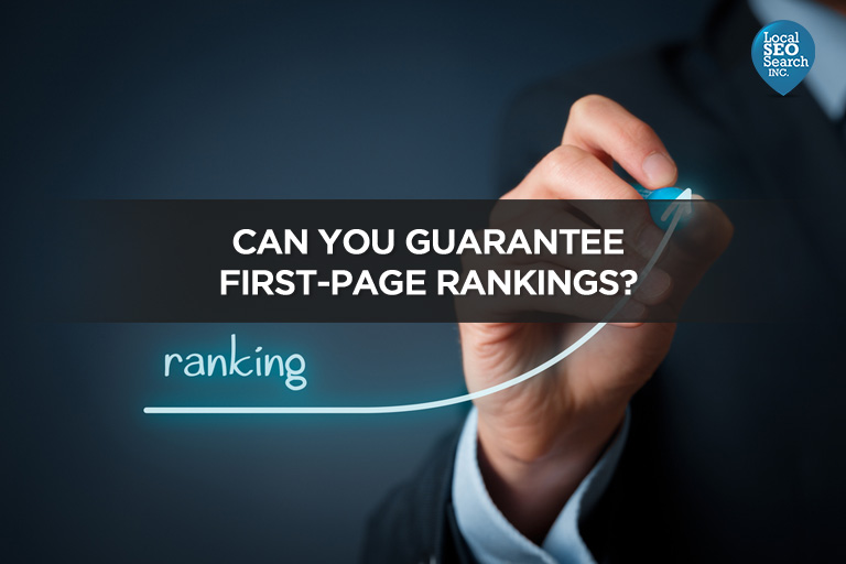 Can You Guarantee First-Page Rankings?