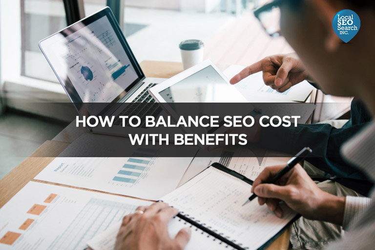 How to Balance SEO Cost With Benefits