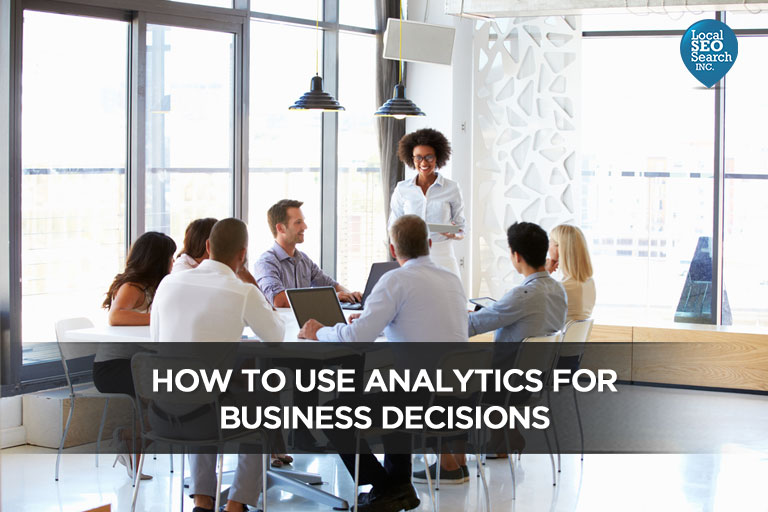 How to Use Analytics For Business Decisions