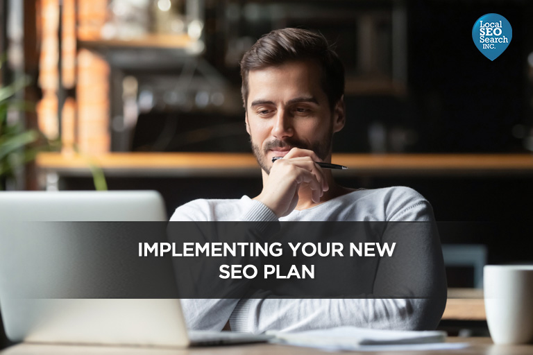 Implementation of your new SEO plan