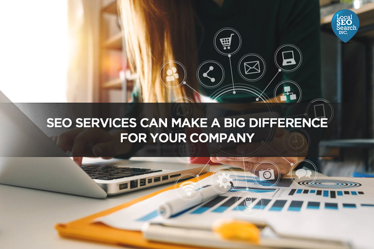 SEO Services Can Make a Big Difference For Your Company