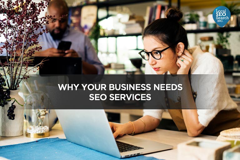 Why Your Business Needs SEO Services
