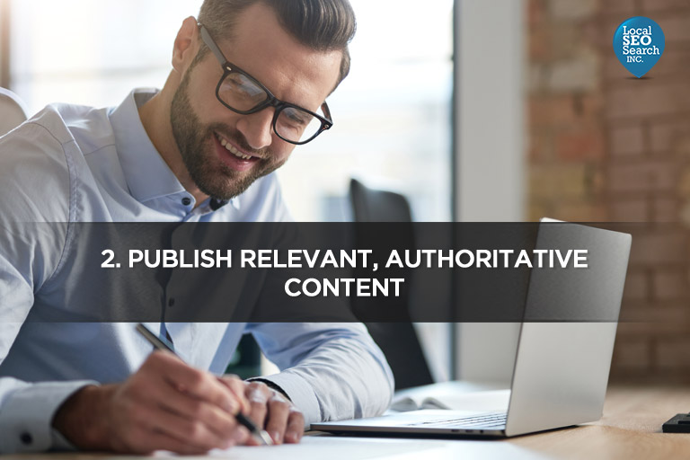 2. Publish Relevant, Authoritative Content