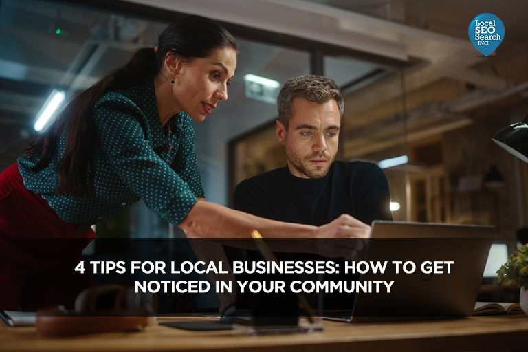 4 Tips for Local Businesses: How to Get Noticed in Your Community
